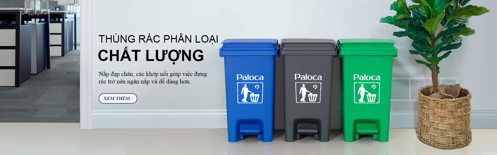 Thùng rác phân loại chất lượng: Nắp đạp chân, các khớp nối giúp việc đựng rác trở nên dễ dàng hơn